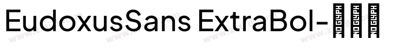 EudoxusSans ExtraBol字体转换